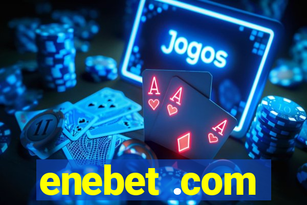 enebet .com